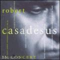 Robert Casadesus joue Ravel, Franck et Saint-Sans : Enregistrements live.