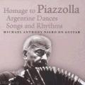 Hommage  Piazzolla : Danses, mlodies et rythmes d'Argentine. Nigro.