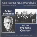 Schumann, Dvorák : Quintettes avec piano. Schnabel, Quatuor Pro Arte.
