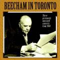 Thomas Beecham  Toronto : 3 performances live indites 1960.