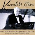 Raoul Koczalski joue Chopin : uvres pour piano.