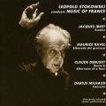 Leopold Stokowski dirige Ibert, Ravel, Debussy et Milhaud.