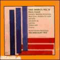 Cowell/Luening/Chihara/Creston : Trio America Vol.3