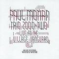 Paul Motian trio 2000 + Two : Live at the Village Vanguard (Volume 2)