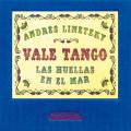 Andrés Linetzky & Vale Tango : Las huellas en el mar