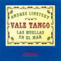 Andrs Linetzky & Vale Tango : Las huellas en el mar