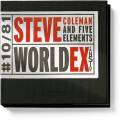Steve Coleman and Five Elements : World Expansion