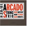 Arcado-String-Trio : Mark Dresser, Mark Feldman, Hank Roberts