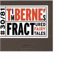Tim Berne : Tim Berne's Fractured Fairy Tales