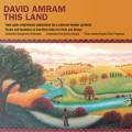 Amram : This Land, variations symphoniques sur une chanson de Woody Guthrie. Ferguson, Amram.