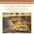 Bruckner : Choral Works of Anton Bruckner