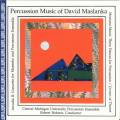 Maslanka : Percussion Music of David Maslanka