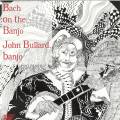 Bach : Bach on the Banjo