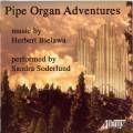 Bielawa : Organ Music of Herbert Bielawa