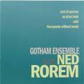 Rorem : Gotham Ensemble plays Ned Rorem