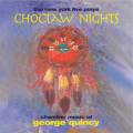 Quincy : Choctaw Nights