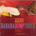 Mackey : Banana Dump Truck