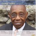 Walker, Liszt : George Walker : 60th Anniversary Retrospective