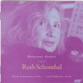 Schonthal : Margaret Astrup Sings Ruth Schonthal