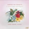 Lang, Smart, Scott : American Beauty : A Ragtime Bouquet