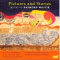 Wojcik : Pictures and Stories : Music of Raymond Wojcik