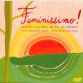 Warshauer, Bacewicz : Feminissimo! : Women Playing Music by Women