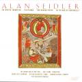 Seidler : Alan Seidler : Vocal & Choral Works