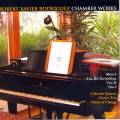 Rodriguez : Robert Xavier Rodrguez : Chamber Works