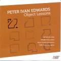Edwards : Peter Ivan Edwards : Object Lessons