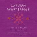 Latvian Winterfest: Cantatas for the Christmas Season