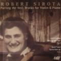 Robert Sirota: Parting the Veil: Works for Violin and Piano