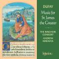 Guillaume Dufay : Music for St James the Greater