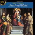 John Taverner : Missa Sancti Wilhelmi. The Sixteen, Christophers.