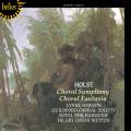 Gustav Holst : Symphonie et fantaisie chorales. Dawson, Davan Wetton.