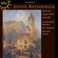 Joseph Rheinberger : Musique pour orgue, violon et violoncelle. Herrick, Barritt, Lester.