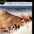 Schtz : The Christmas Story, Gabrieli : Christmas Motets