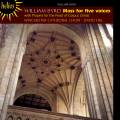William Byrd : Messe a 5 voix. Hill.