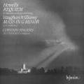 Howells : Requiem, Vaughan Williams : Mass in G minor