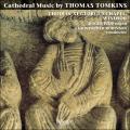 Thomas Thomkins : Musique de cathdrale. Judd, Robinson.