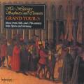 Grand Tour : Music from 16th and 17th Century Italy, Spain and Germany