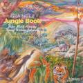 Percy Grainger : Jungle Book