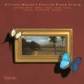 Stephen Hough : English piano Album