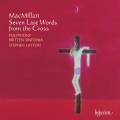 James MacMillan : Sept dernires paroles du Christ en croix. Layton.