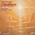 Eric Whitacre : Cloudburst et autres pièces chorales. Layton.