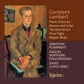 Constant Lambert : Musique orchestrale & Concertante. Plowright, Lloyd-Jones.