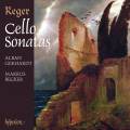 Reger : Sonates pour violoncelle et piano. Gerhardt, Becker.