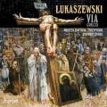 Pawel Lukaszewski : Via Crucis. Layton.