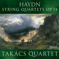 Haydn : Quatuors  cordes, op. 74. Quatuor Takacs.