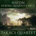 Haydn : Quatuors à cordes, op. 71. Quatuor Takacs.