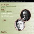 Erlanger, Cliffe : Concertos pour violon. Graffin, Lloyd-Jones.